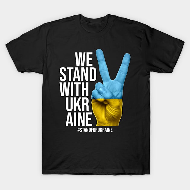 I Stand With Ukrain. Ukrainian flag T-Shirt by SerenityByAlex